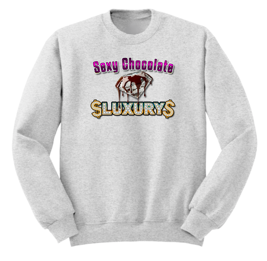 Sexy Chocolate $LUXURY$ Sweatshirts